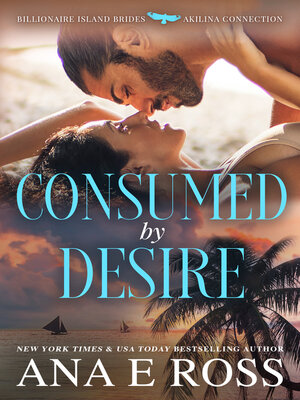 cover image of Consumed by Desire